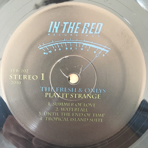 The Fresh & Onlys - Play It Strange [Vinyl] | In The Red Recordings (ITR 202) - 3