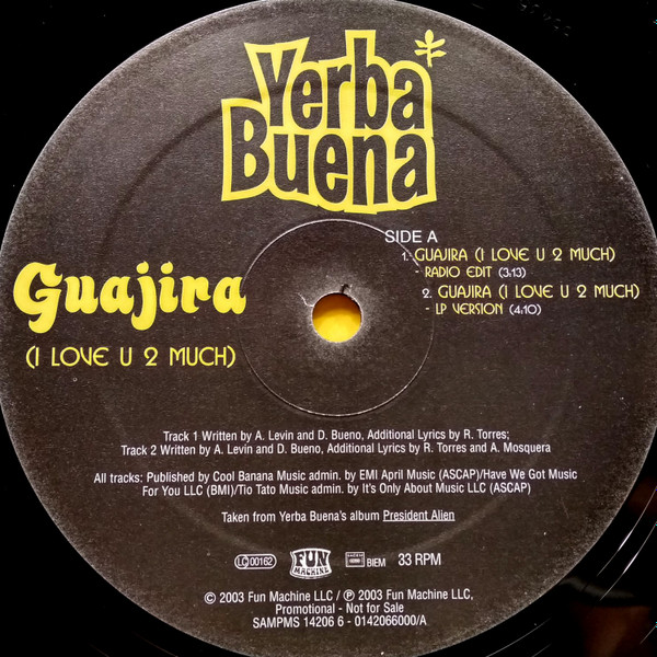 Yerba Buena! - Guajira (I Love U 2 Much) | Fun Machine (SAMPMS 14206 6) - 3