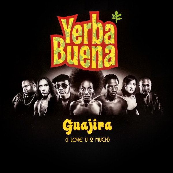 Yerba Buena! - Guajira (I Love U 2 Much) | Fun Machine (SAMPMS 14206 6)