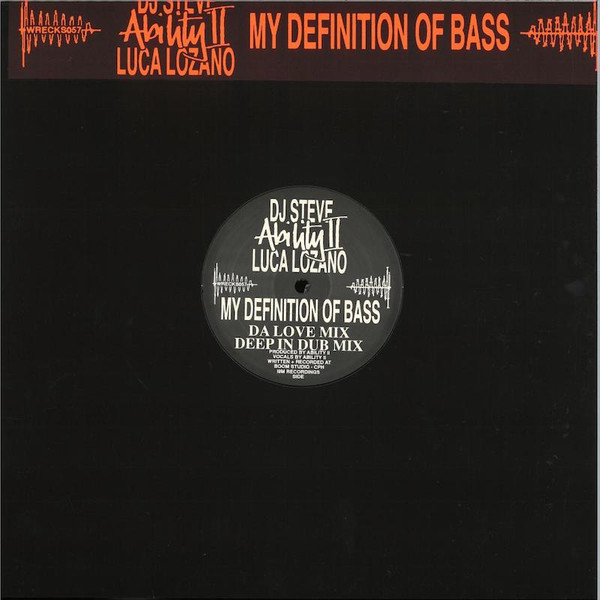 Ability II , Luca Lozano , DJ Steve - My Definition Of Bass | Klasse Wrecks (WRECKS057) - main Ability II , Luca Lozano , DJ Steve - My Definition Of Bass | Klasse Wrecks (WRECKS057) - main