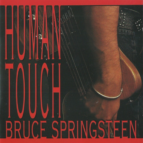 Bruce Springsteen - Human Touch | Columbia (COL 471423 2) - main Bruce Springsteen - Human Touch | Columbia (COL 471423 2) - main