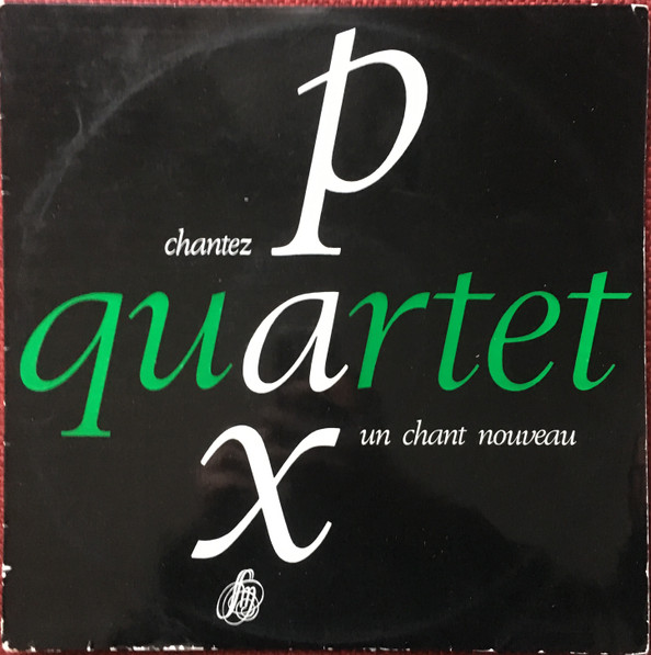 Pax Quartet - Chantez Un Chant Nouveau | Editions Studio S.M. (SM 30-321)