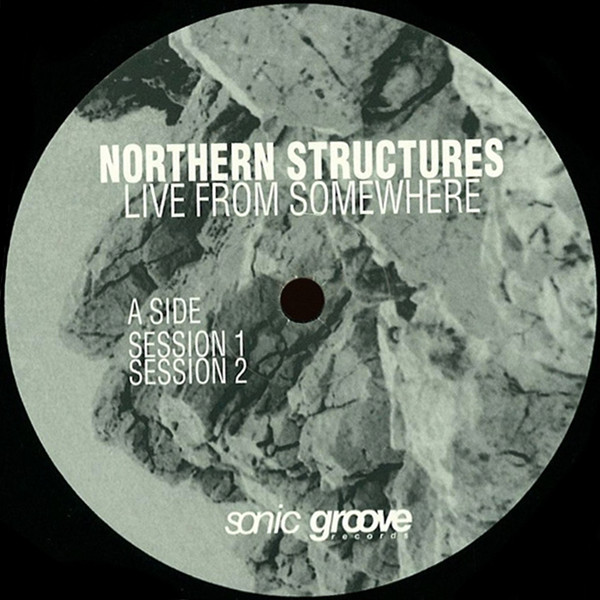 Northern Structures - Live From Somewhere | Sonic Groove (SG1257)