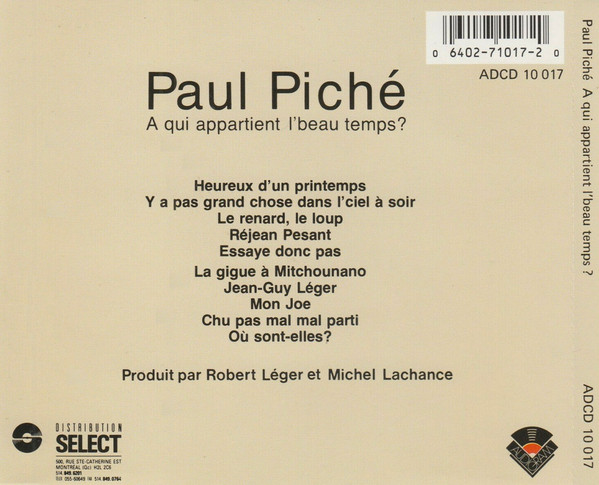 Paul Piché - À Qui Appartient Le Beau Temps? [CD] | Audiogram (ADCD 10 017) - 2