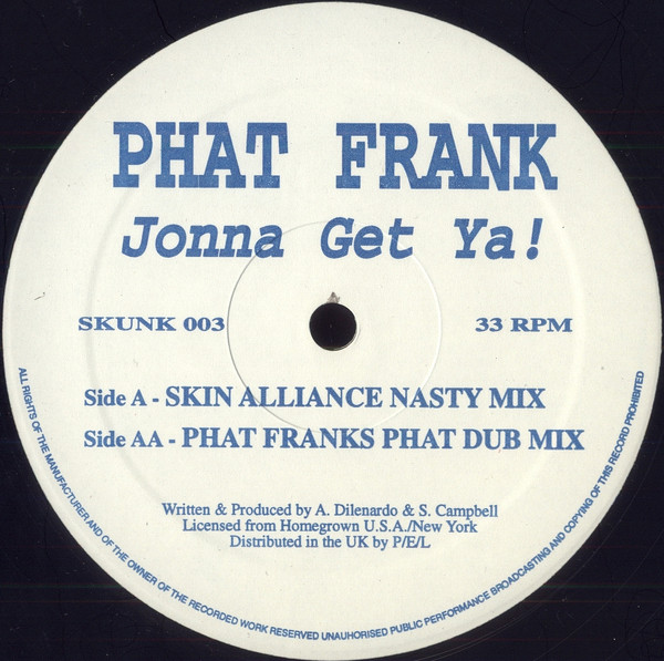 Phat Frank - Jonna Get Ya! | Homegrown Records (SKUNK 003) - main Phat Frank - Jonna Get Ya! | Homegrown Records (SKUNK 003) - main