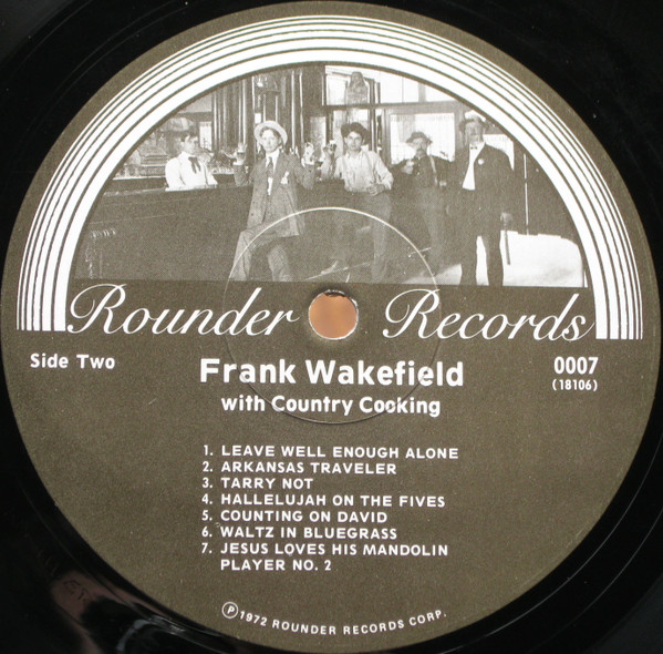 Frank Wakefield With Country Cooking - Frank Wakefield | Rounder Records (0007) - 4 Frank Wakefield With Country Cooking - Frank Wakefield | Rounder Records (0007) - 4