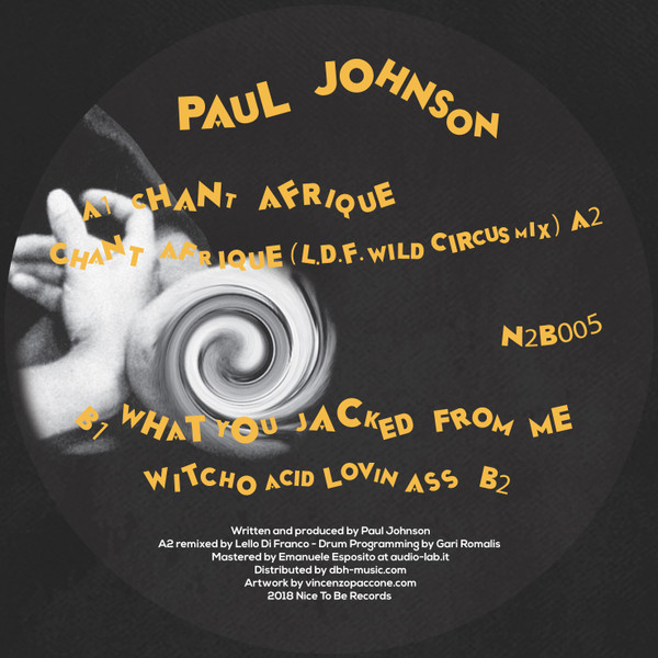 Paul Johnson - Chant Afrique EP | Nice To Be (N2B005) - 2 Paul Johnson - Chant Afrique EP | Nice To Be (N2B005) - 2