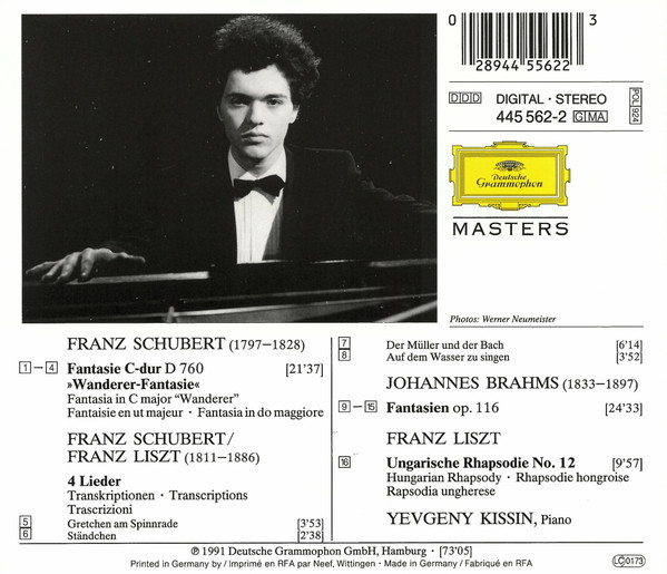 Franz Schubert , Johannes Brahms , Franz Liszt – Yevgeny Kissin - Schubert • Wanderer-Fantasie / Brahms • Fantasien Op. 116 / Liszt • Ungarische Rhapsodie No. 12 | Deutsche Grammophon (445 562-2) - 2