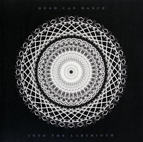 Dead Can Dance - Into The Labyrinth | 4AD (DAD 3621) - main Dead Can Dance - Into The Labyrinth | 4AD (DAD 3621) - main