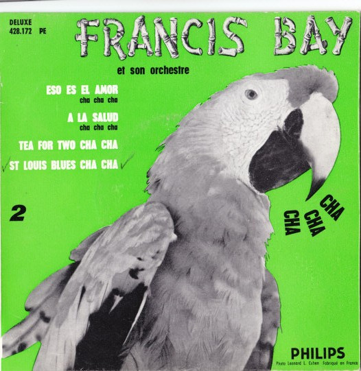 Francis Bay Et Son Orchestre - Cha Cha Cha | Philips (428.172 PE)