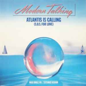 Modern Talking - Atlantis Is Calling (S.O.S. For Love) | Hansa (17.608239.30) - 2