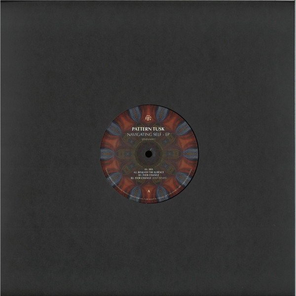 Pattern Tusk - Navigating Self EP | Zendala Records (ZNDLA001)
