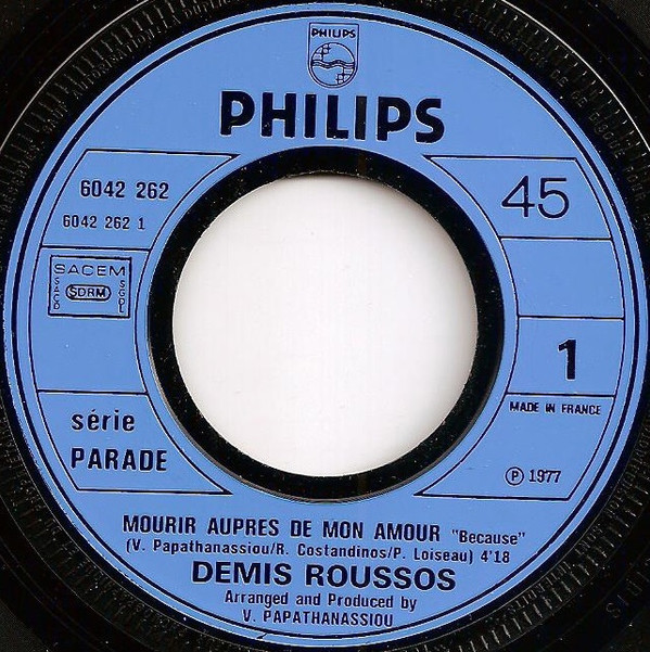Demis Roussos - Mourir Auprès De Mon Amour (Because) / I Dig You | Philips (6042 262)