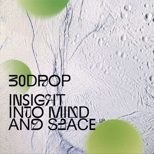 30drop - Insight Into Mind And Space LP | 30D Records (30DLP-002) - main 30drop - Insight Into Mind And Space LP | 30D Records (30DLP-002) - main