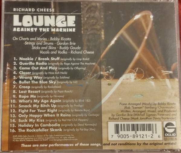 Richard Cheese - Lounge Against The Machine | Oglio Records (OGL 89121-2) - 2
