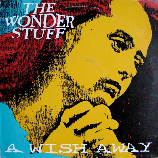 The Wonder Stuff - A Wish Away | Polydor (GONEX 4) - main The Wonder Stuff - A Wish Away | Polydor (GONEX 4) - main