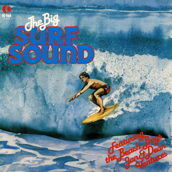 Various - The Big Surf Sound | K-tel (TC 263) - main Various - The Big Surf Sound | K-tel (TC 263) - main