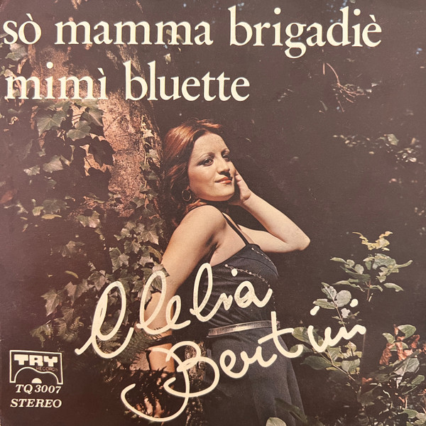 Clelia Bertini - So Mamma Brigadiè / Mimì Bluette | TRY Records (TQ 3007) - main