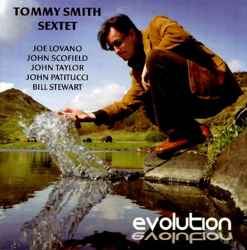 Tommy Smith Sextet - Evolution | Spartacus Records (STS008)