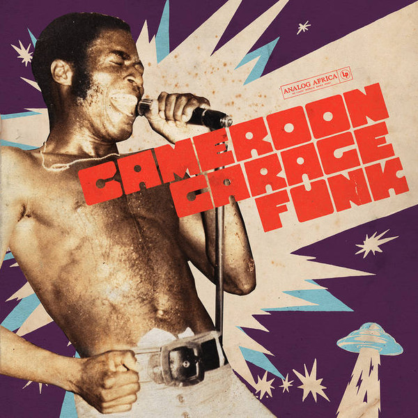 Various - Cameroon Garage Funk 1964 - 1979 | Analog Africa (AALP 092)