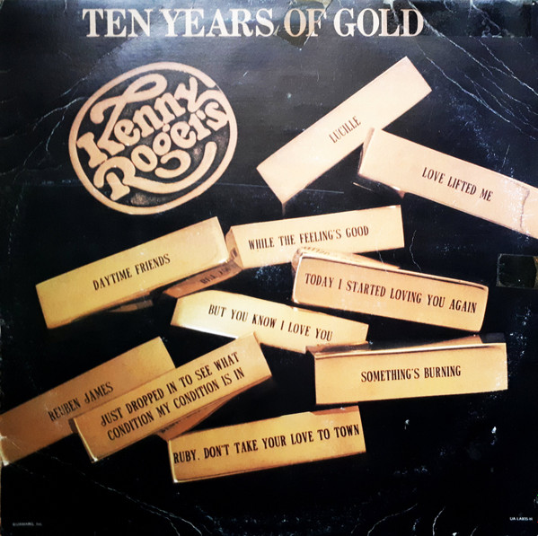 Kenny Rogers - Ten Years Of Gold | United Artists Records (UA-LA835-H) - main Kenny Rogers - Ten Years Of Gold | United Artists Records (UA-LA835-H) - main