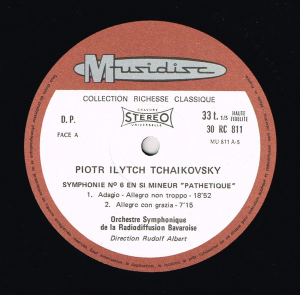 Pyotr Ilyich Tchaikovsky , Symphonie-Orchester Des Bayerischen Rundfunks Direction : Rudolf Albert - Symphonie No 6 En Si Mineur Opus 74 Pathétique | Musidisc (30 RC 811) - 3
