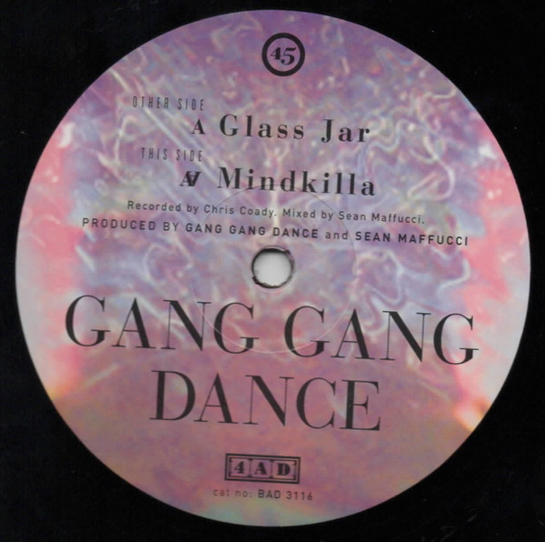 Gang Gang Dance - Glass Jar / MindKilla | 4AD (BAD 3116) - 4