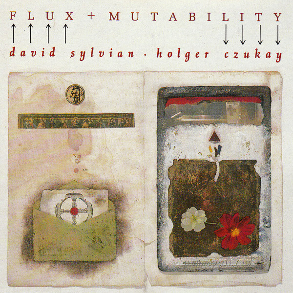 David Sylvian ∙ Holger Czukay - Flux + Mutability | Venture (VE43)