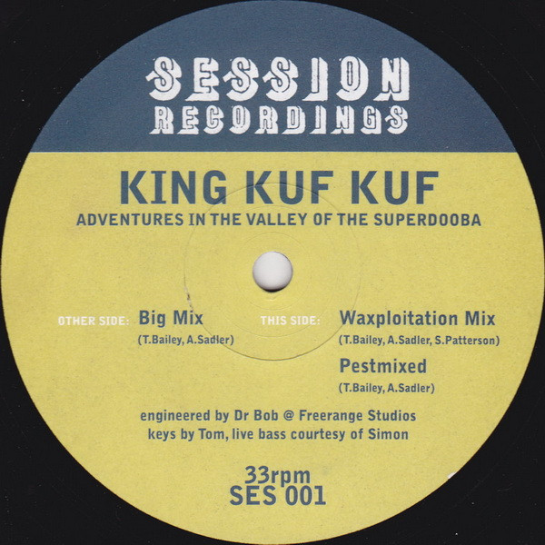 King Kuf Kuf - Adventures In The Valley Of The Superdooba | Session Recordings (SES001) - main