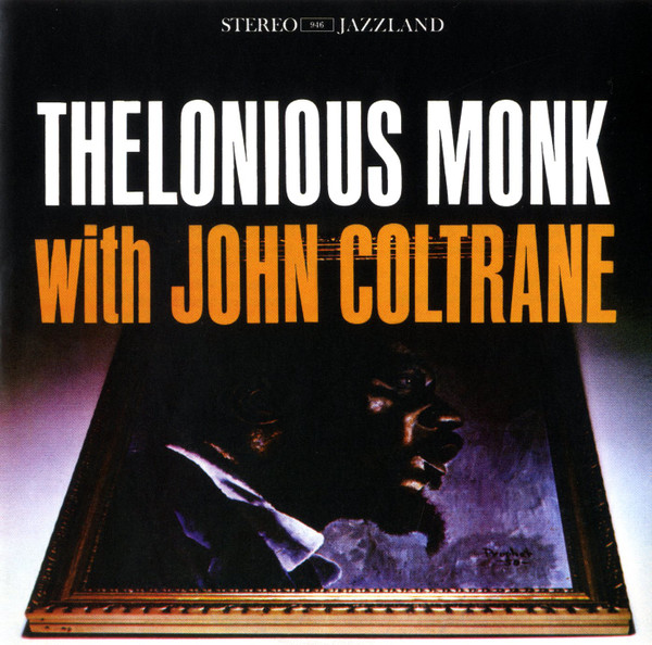 Thelonious Monk With John Coltrane - Thelonious Monk With John Coltrane | Original Jazz Classics (0888072319899) - main