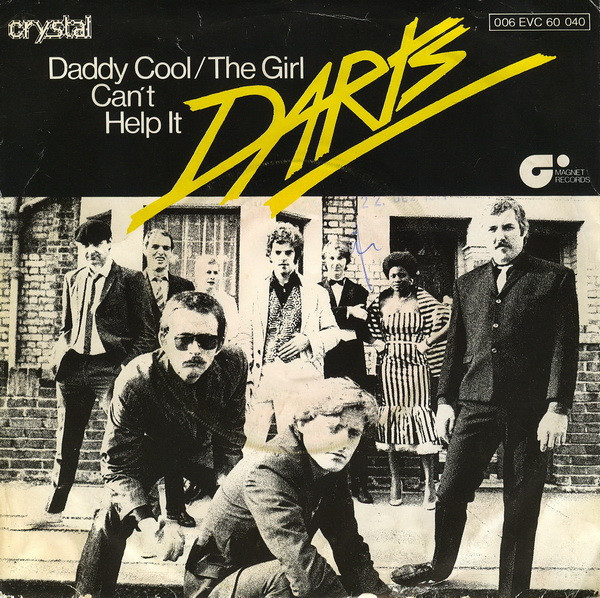 Darts - Daddy Cool / The Girl Can't Help It | Magnet (006 EVC 60040)
