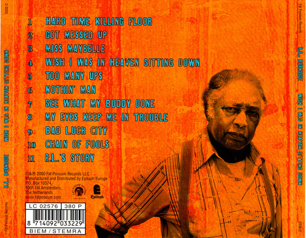 R.L. Burnside - Wish I Was In Heaven Sitting Down | Fat Possum Records (0332-2) - 2