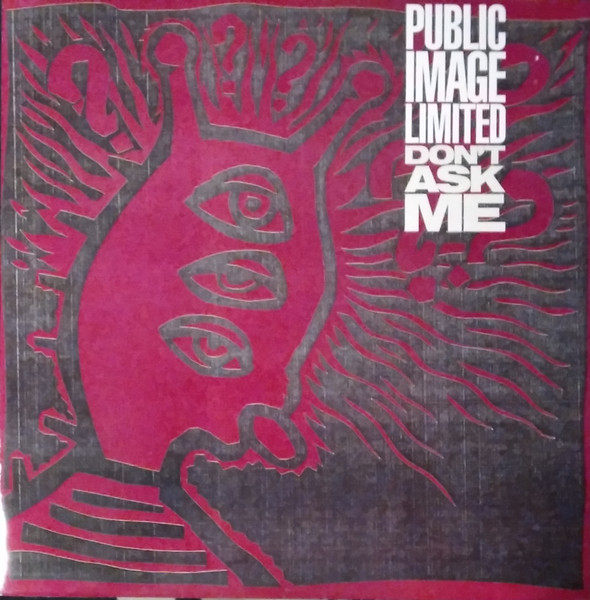 Public Image Limited - Don't Ask Me | Virgin (VST 1231)