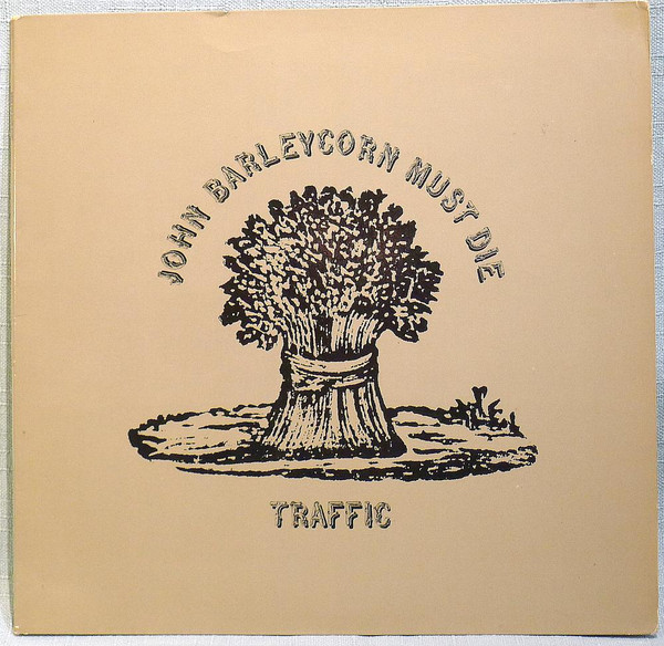 Traffic - John Barleycorn Must Die | Island Records (6339 016) - main