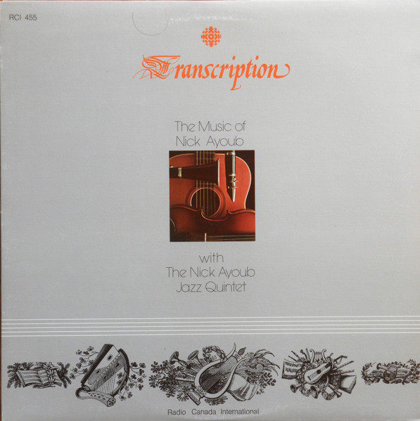 Nick Ayoub Quintet - The Music Of Nick Ayoub With The Nick Ayoub Jazz Quintet | Radio Canada International (RCI 455) - main Nick Ayoub Quintet - The Music Of Nick Ayoub With The Nick Ayoub Jazz Quintet | Radio Canada International (RCI 455) - main