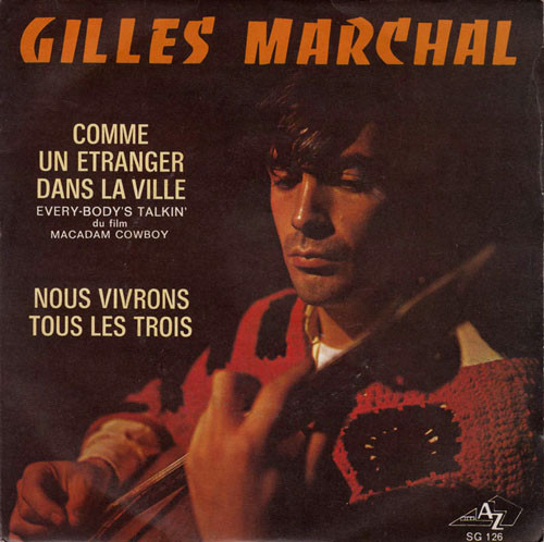 Gilles Marchal - Comme Un Etranger Dans La Ville / Nous Vivrons Tous Les Trois | Disc'Az (AZ 10 490) - main