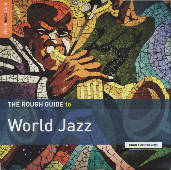 Various - The Rough Guide To World Jazz | Music Rough Guides (RGNET1385LP) Various - The Rough Guide To World Jazz | Music Rough Guides (RGNET1385LP)