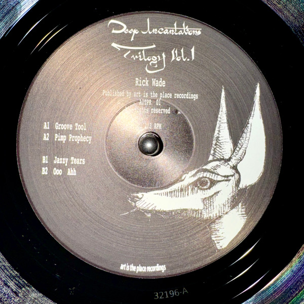 Rick Wade - Deep Incantations Trilogy Vol. 1 | Art Is The Place Recordings (AITPR 01)