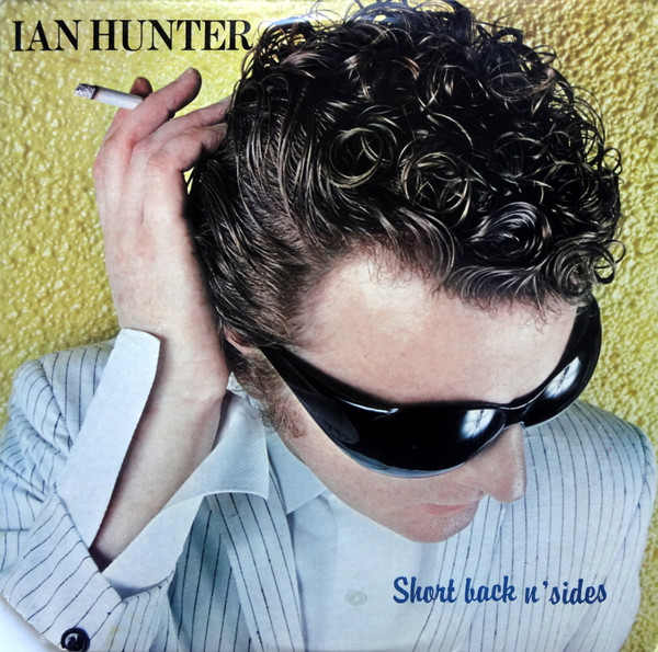 Ian Hunter - Short Back N' Sides | Chrysalis (CHR 1326)