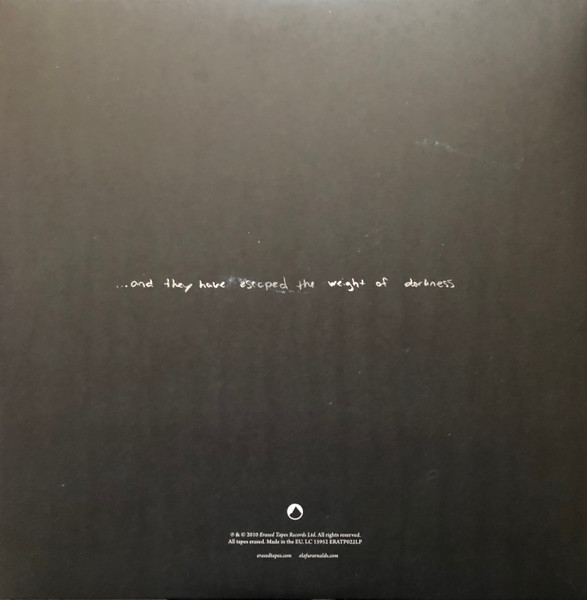 And They Have Escaped The Weight Of Darkness