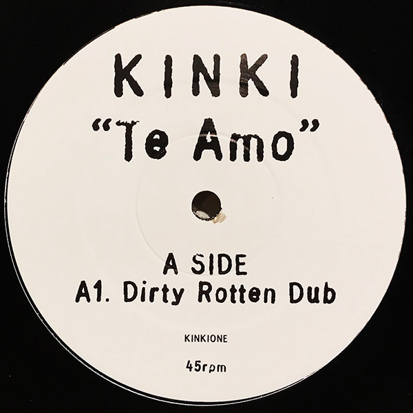 Kinki - Te Amo (Dirty Rotten Dub) | Logic Records (KINKIONE) - main