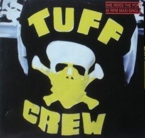 Tuff Crew - She Rides The Pony / You Don't Know | Warlock Records (120·18·003) - main Tuff Crew - She Rides The Pony / You Don't Know | Warlock Records (120·18·003) - main