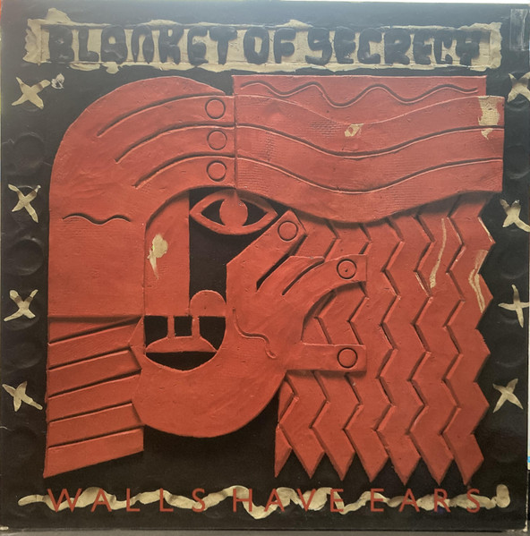 Blanket Of Secrecy - Walls Have Ears | WEA (XWEA 58720) - main