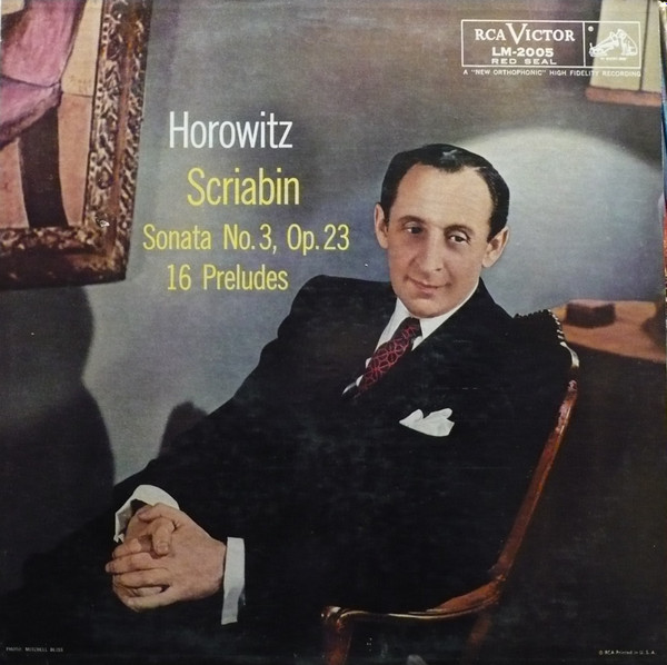 Vladimir Horowitz , Alexander Scriabine - Sonata No. 3, Op. 23 / 16 Preludes | RCA Victor Red Seal (LM-2005)