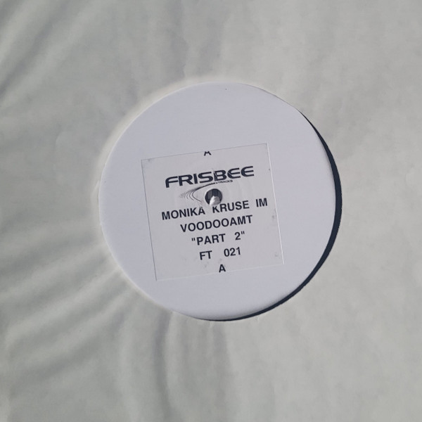 Monika Kruse Im Voodooamt - Part 2 | Frisbee Tracks (FT 021) - main Monika Kruse Im Voodooamt - Part 2 | Frisbee Tracks (FT 021) - main