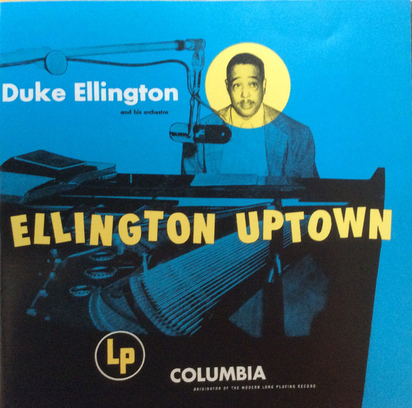 Duke Ellington And His Orchestra - Ellington Uptown | Columbia (512917 2) - main