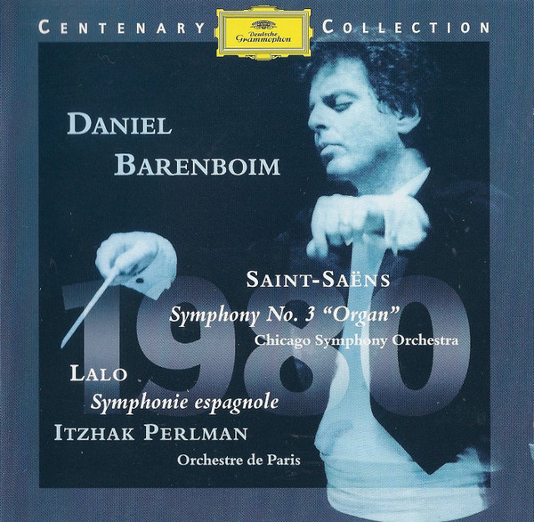 Camille Saint-Saëns / Édouard Lalo - Daniel Barenboim , Chicago Symphony Orchestra , Itzhak Perlman , Orchestre De Paris - Symphony No. 3 "Organ" / Symphonie Espagnole | Deutsche Grammophon (459 044-2) - main