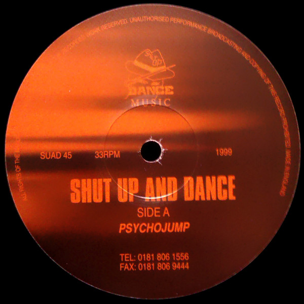 Shut Up & Dance - Psycho Jump | Shut Up And Dance Records (SUAD 45)