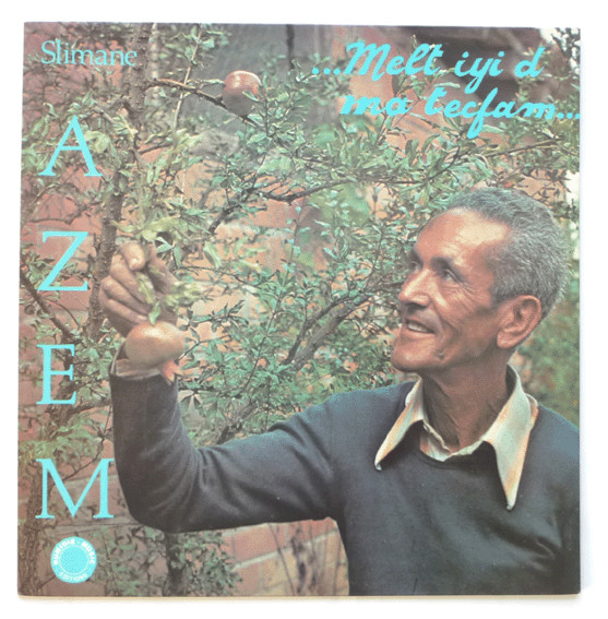 Slimane Azem - ...Melt Iyi d Ma Tecfam... | Numidie Music (NM 1978-16)