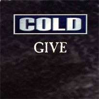 Cold - Give - Alternative Mix | Flip Records (582 570-7) - main